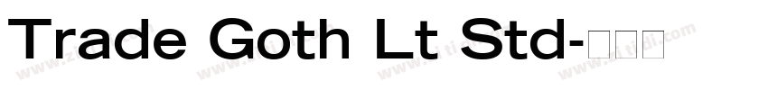 Trade Goth Lt Std字体转换